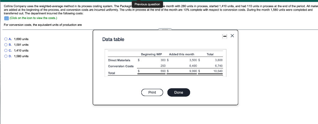 Collins Company uses the weighted-average method in its process costing system.