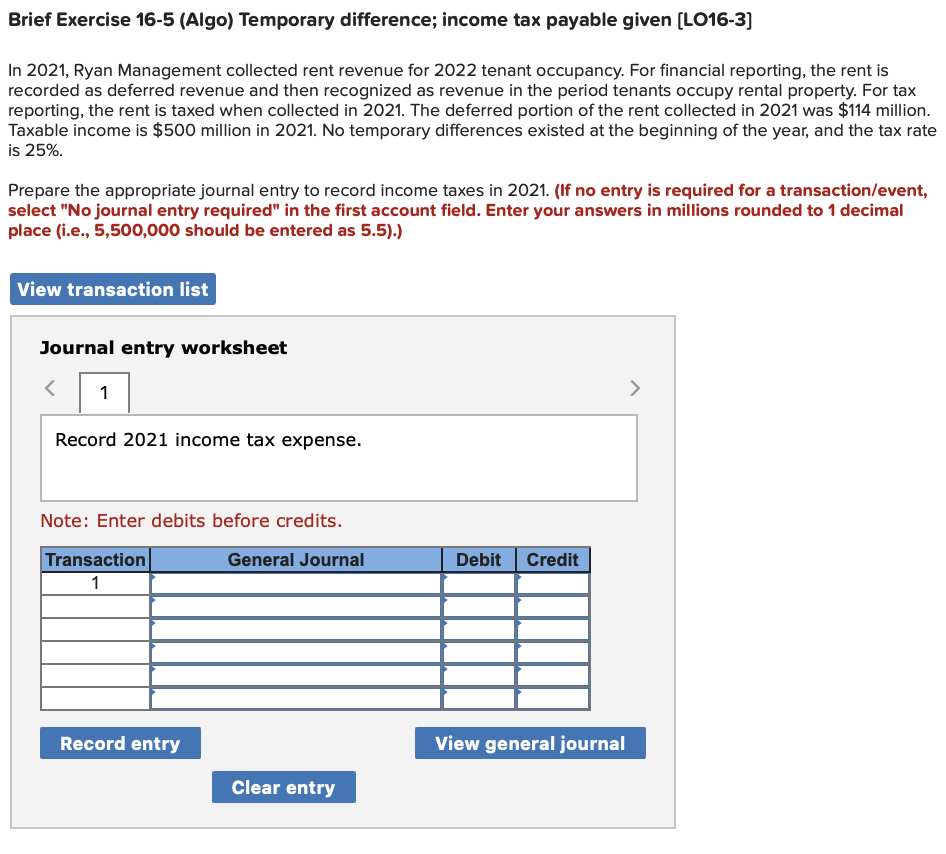 Brief Exercise 16-5 (Algo) Temporary difference; income tax payable given (LO16-3)