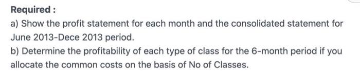 Studio has given the following projected data for the June 2013 -