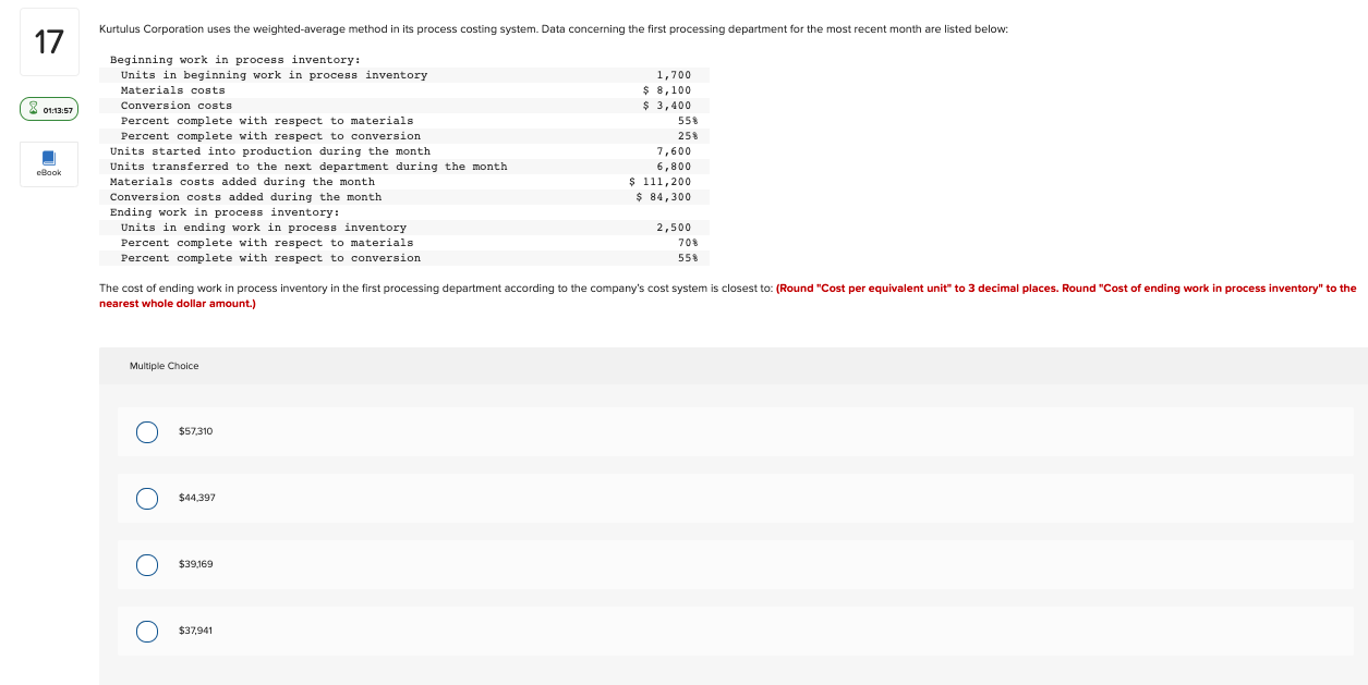  Kurtulus Corporation uses the weighted average method in its process costing