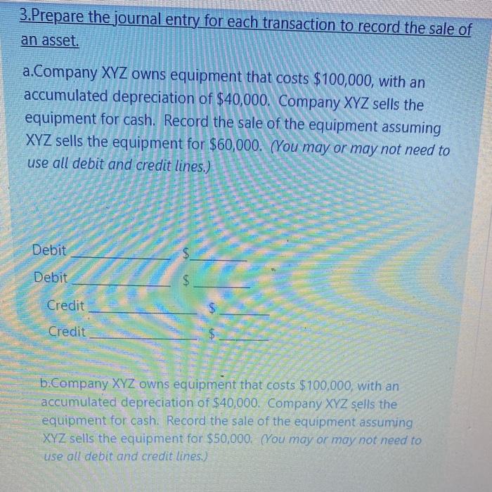  3.Prepare the journal entry for each transaction to record the sale