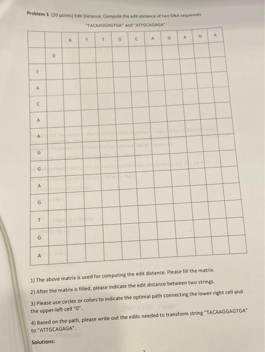  Problem 3. (20 points) Edit Distance: Compute the edit distance of