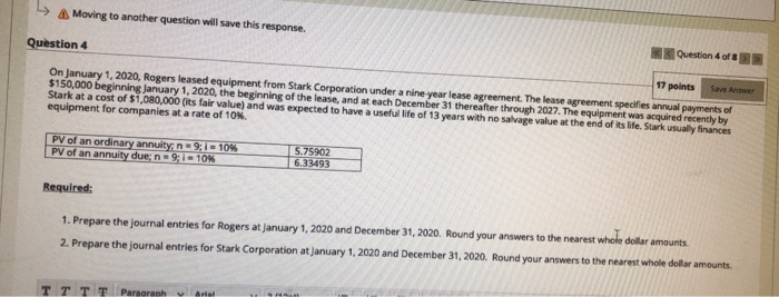 8 Question 4 17 points Save Anne On January 1, 2020, Rogers