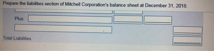Corporation's balance sheet at December 31, 2018. art by preparing the current