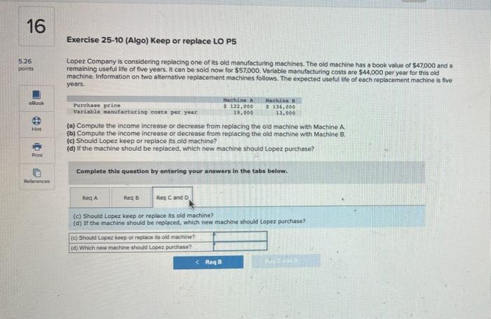 a book value of $47,000 and a remaining useful life of five