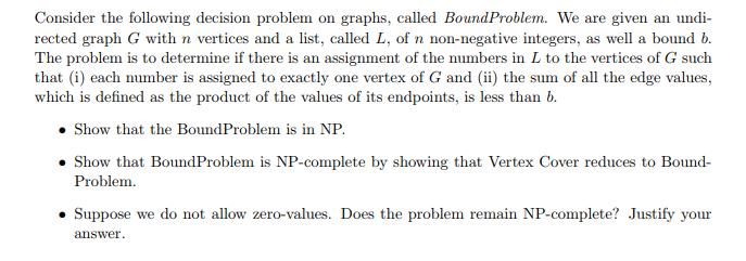  Consider the following decision problem on graphs, called Bound Problem. We