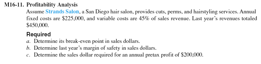  Please provide breakdown and steps: M16-11. Profitability Analysis Assume Strands Salon,
