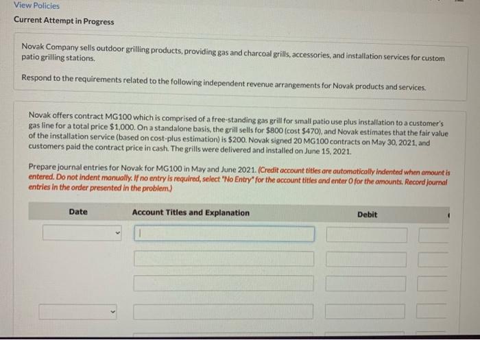 please i need help View Policies Current Attempt in Progress Novak Company