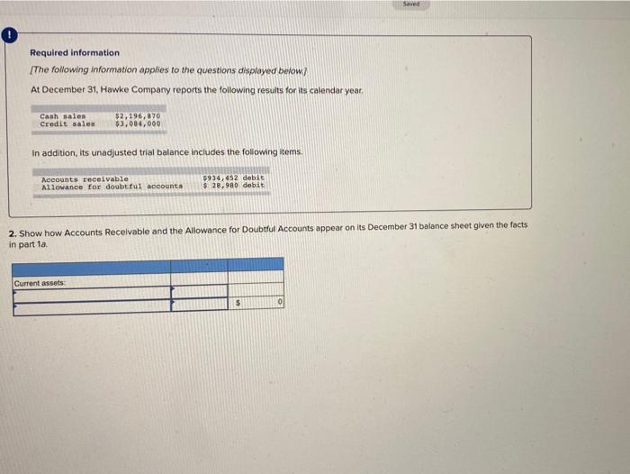 are doing first so i dont get confused. Seved Required information The