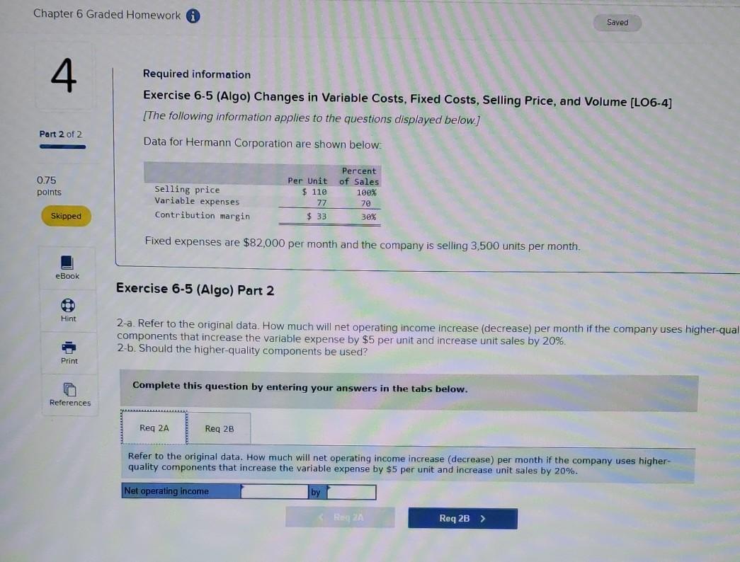  Chapter 6 Graded Homework Saved 4 Required information Exercise 6-5 (Algo)