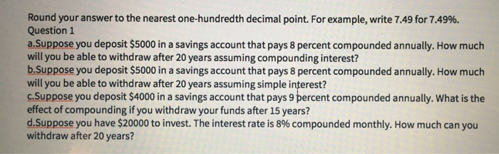  Round your answer to the nearest one-hundredth decimal point. For example,