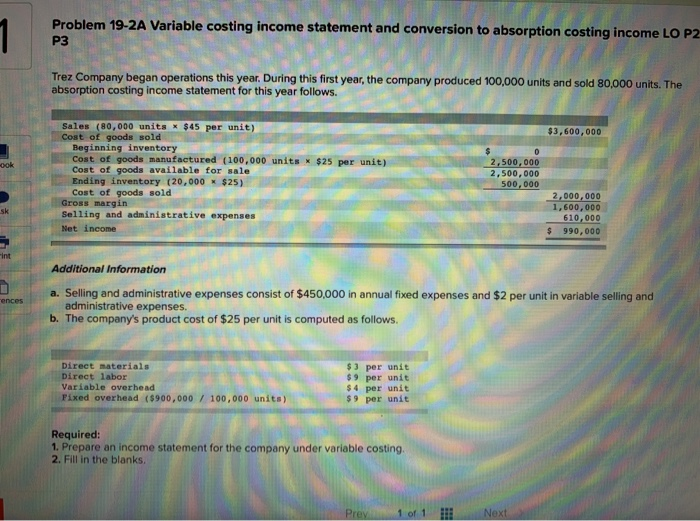  Problem 19-2A Variable costing income statement and conversion to absorption costing