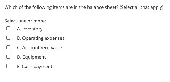 Please help with this practice problem, thanks! Which of the following items