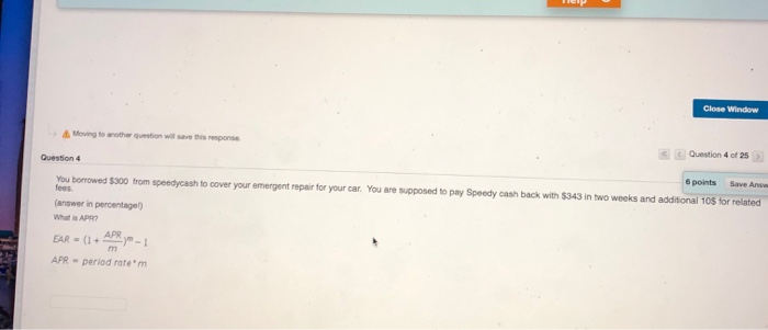  Close Window Save this response Question 4 of 25) Question 4