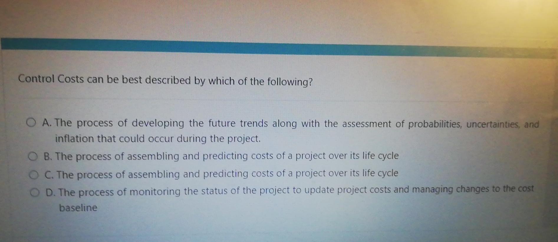 key for developing project cost estimates is to: A. Cost the project