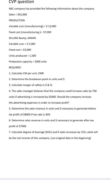 please do fast CVP question ABC company has provided the following information