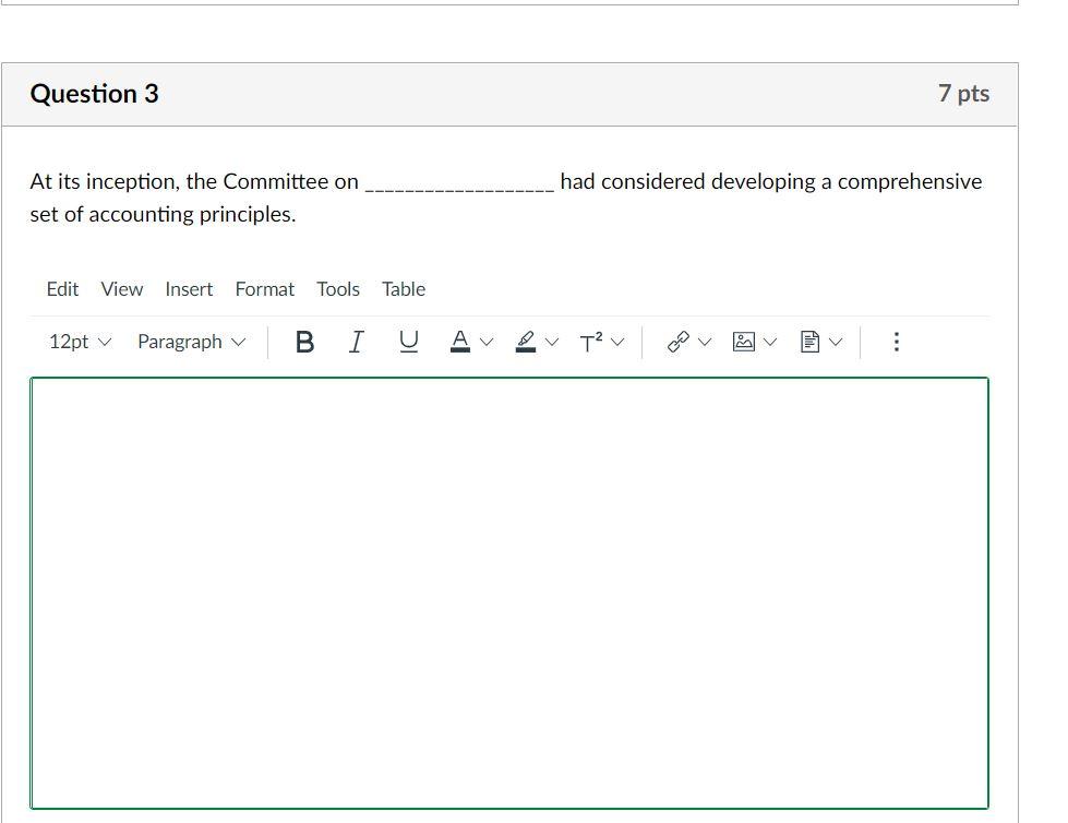  Question 3 7 pts had considered developing a comprehensive At its