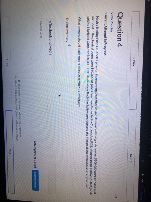  Question 4 View Policies Current Attempt in Progress Nash's Trading Post,