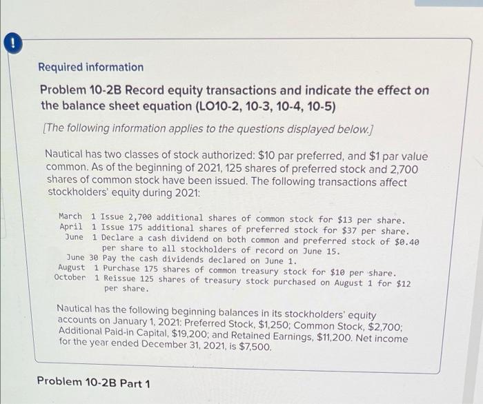  Required information Problem 10-2B Record equity transactions and indicate the effect