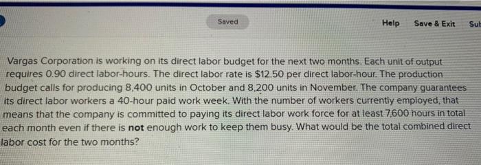  Saved Help Save & Exit Sut Vargas Corporation is working on