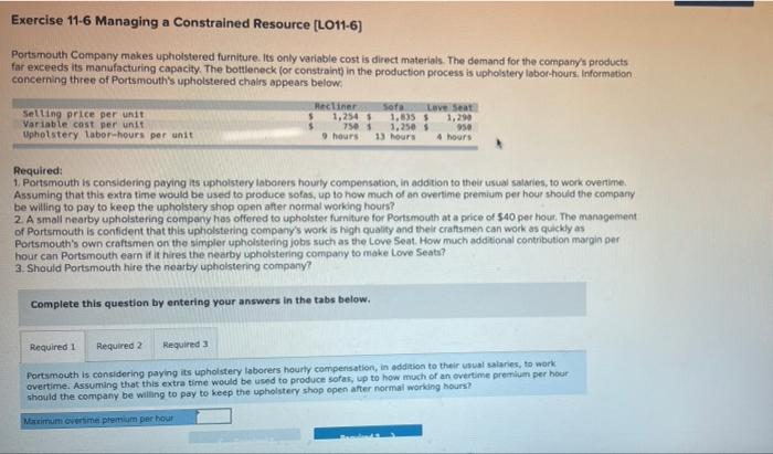 Show equations. 1-3 Exercise 11-6 Managing a Constrained Resource (LO11-6) Portsmouth Company