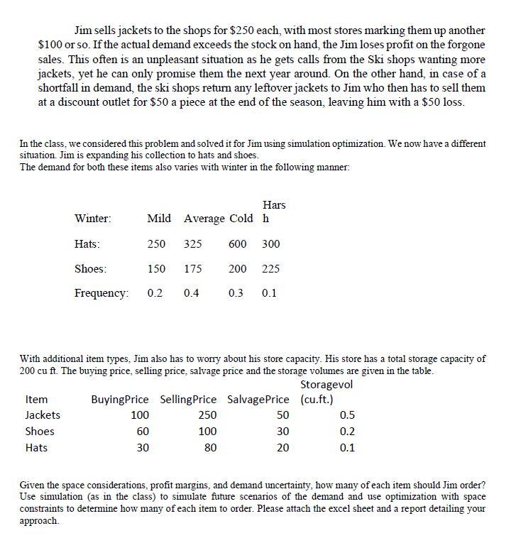 to Jim Roberts who runs a winterwear store as considered in class.