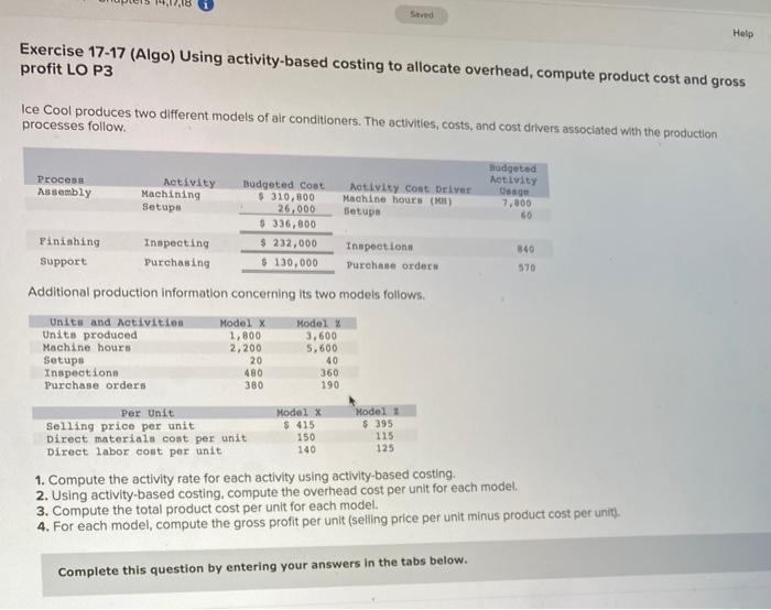 c Help Exercise 17-17 (Algo) Using activity-based costing to allocate overhead, compute