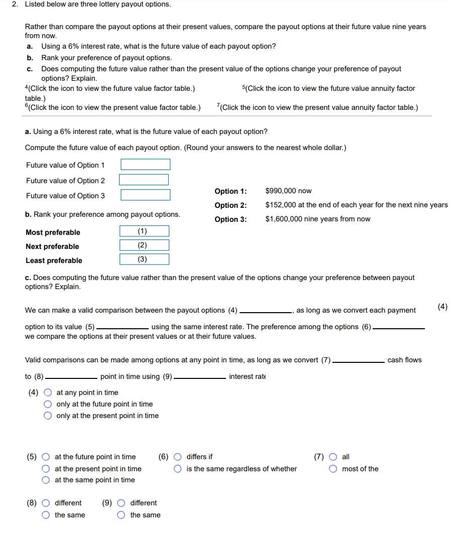 2. Listed below are three lottery payout options. Rather than compare