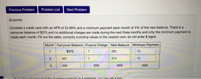 please check this for me . and round thanks. Previous Problem Problem
