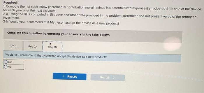 to be acquired to produce the device. The equipment would cost $318,000