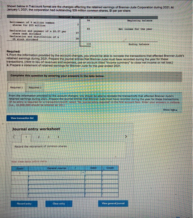  Shown below In T-account format are the changes affecting the retained
