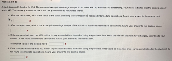  Problem 10-07 A stock is currently trading for $36. The company