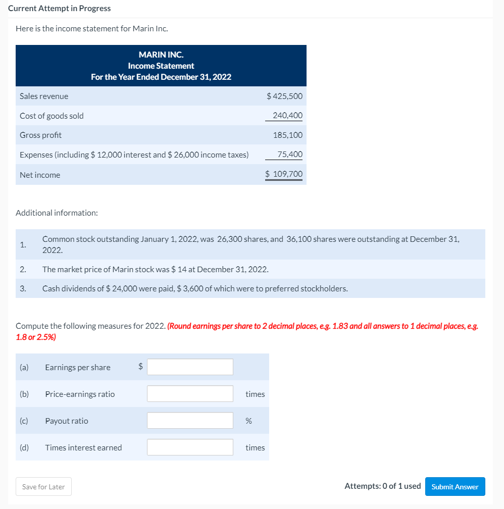  please answer Current Attempt in Progress Here is the income statement