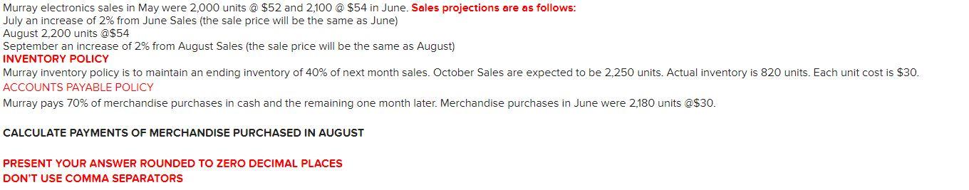 Murray electronics sales in May were 2,000 units @ $52 and