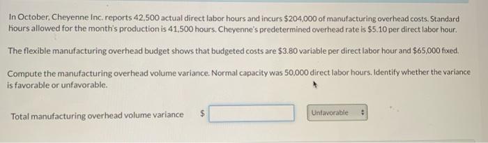 Hw I am missing total manufacturing overhead variance and it is unfavorable