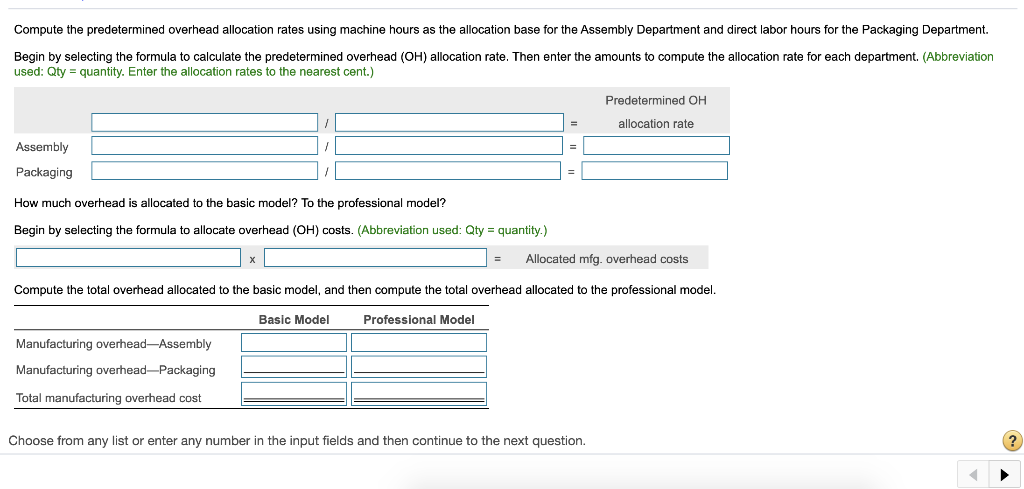 refine its costing system by allocating overhead using departmental rates. The estimated