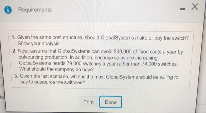 to view the manufacturing costs.) Read the requirements. GlobalSystems does not yet