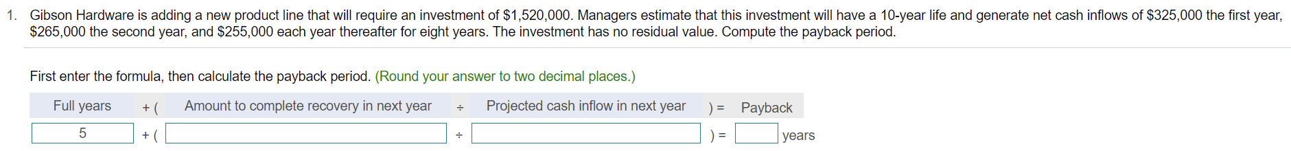 Please answer all questions 1. Gibson Hardware is adding a new product