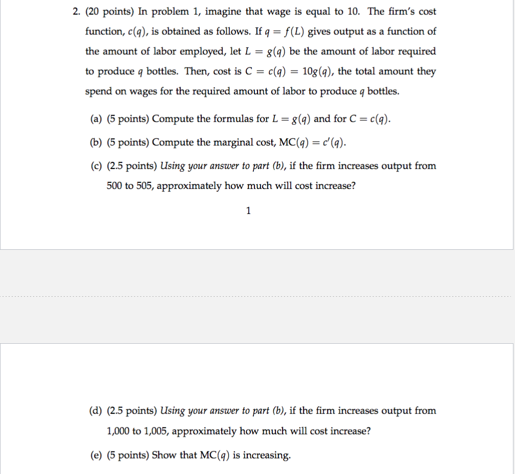 (20 points) In problem 1, imagine that wage is equal to 10.