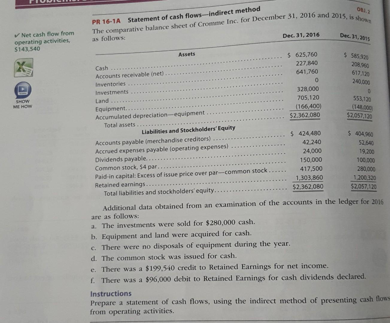 OBJ. 2 PR 16-1A Statement of cash flows-indirect method The comparative