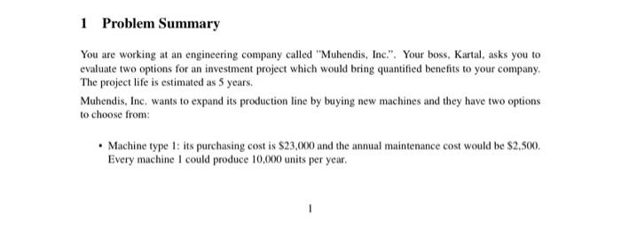  1 Problem Summary You are working at an engineering company called