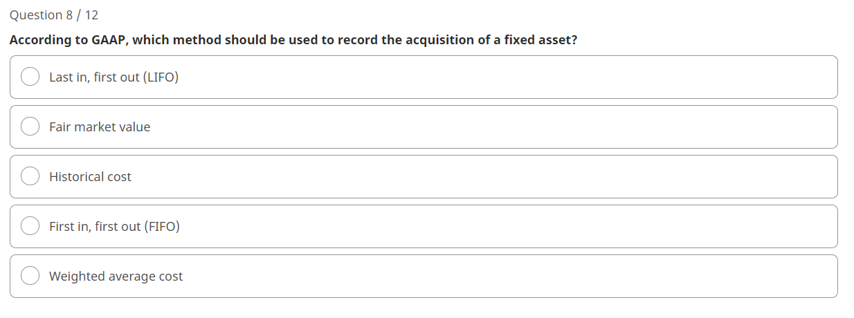 Question 8 / 12 According to GAAP, which method should be