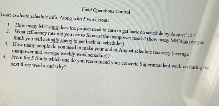  Task: evaluate schedule info. Along with 5 work fronts 1. How