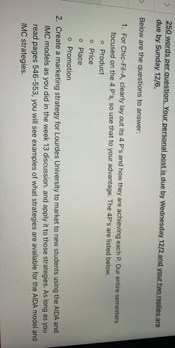  250 words per question. Your personal post is due by Wednesday