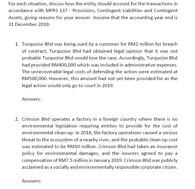  For each situation, discuss how the entity should account for the