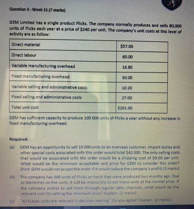  Question 3 - Week 11 (7 marks) GEM Limited has a