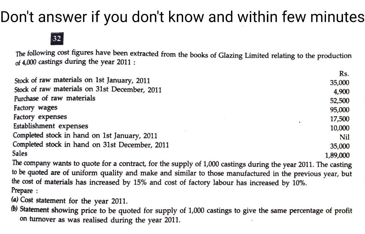 I need the answer as soon as possible Don't answer if you