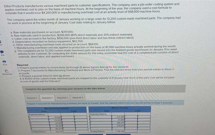 manufactures various machined parts to customer specifications. The company uses a job-order