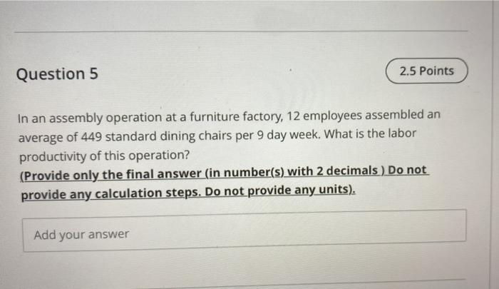 please answer and iwill upvote (timed test) Question 5 2.5 Points In
