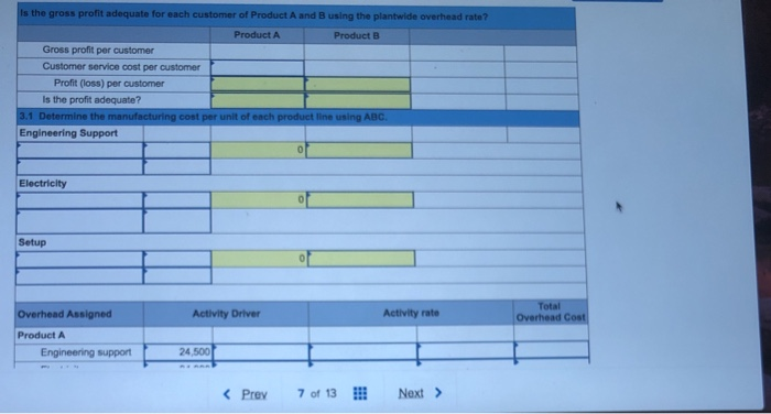 for the two products produced by Tadros Company. Direct materials Direct labor